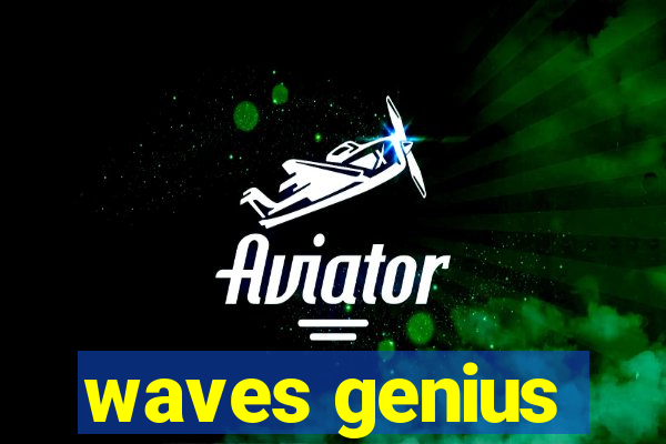 waves genius