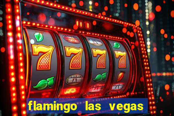 flamingo las vegas - hotel & casino