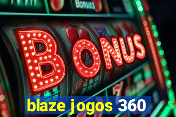 blaze jogos 360