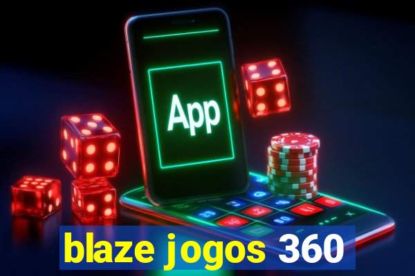 blaze jogos 360