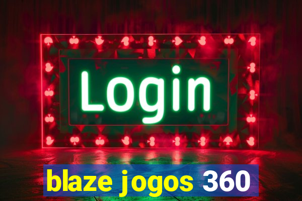 blaze jogos 360