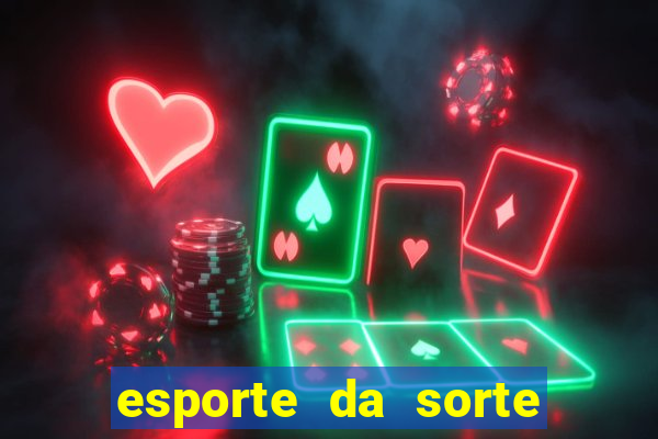 esporte da sorte mobile casino