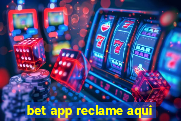 bet app reclame aqui