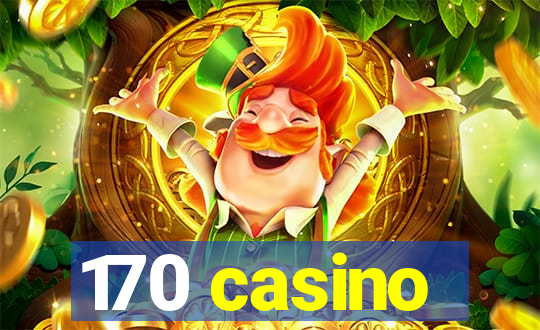 170 casino