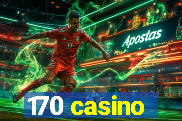 170 casino