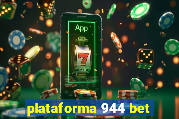 plataforma 944 bet