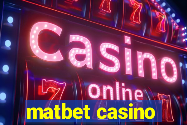 matbet casino