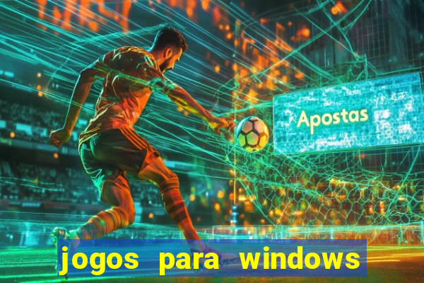 jogos para windows 7 download