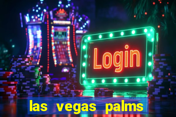 las vegas palms casino resort