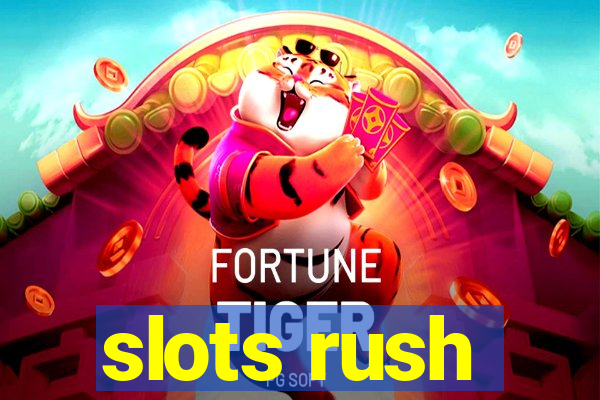 slots rush