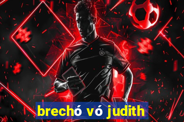 brechó vó judith