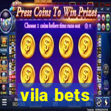 vila bets