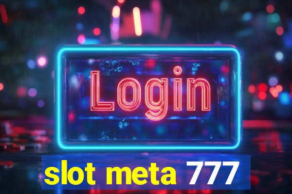 slot meta 777