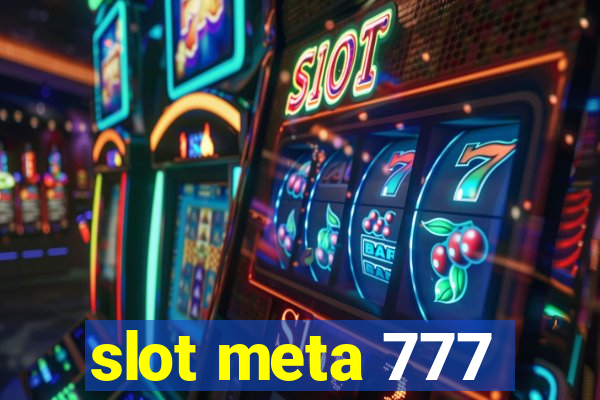 slot meta 777