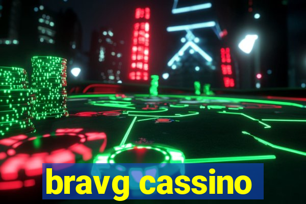 bravg cassino