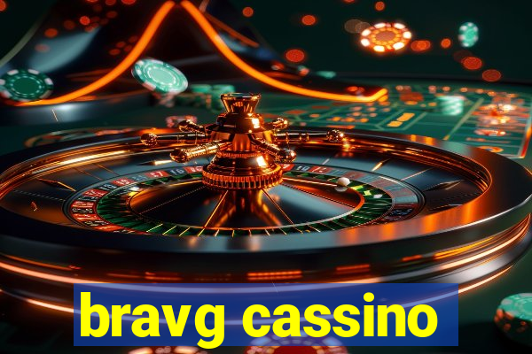 bravg cassino