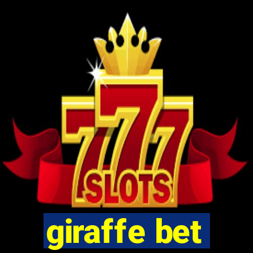 giraffe bet