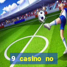 9 casino no deposit bonus