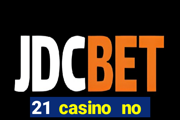 21 casino no deposit code