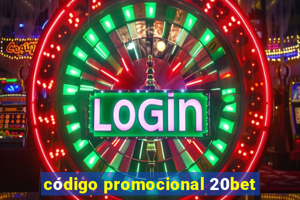 código promocional 20bet