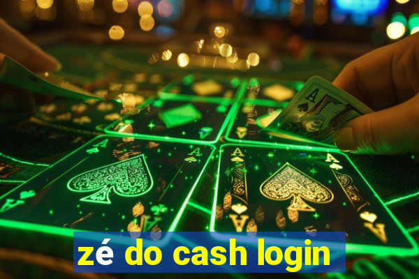 zé do cash login