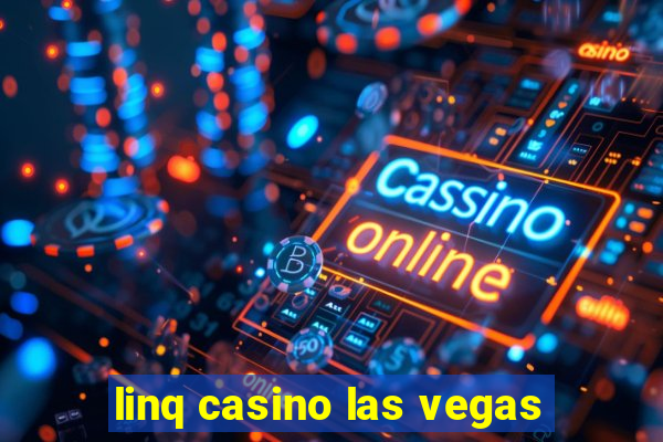 linq casino las vegas