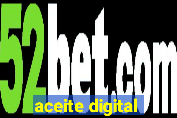 aceite digital