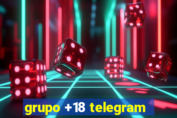 grupo +18 telegram