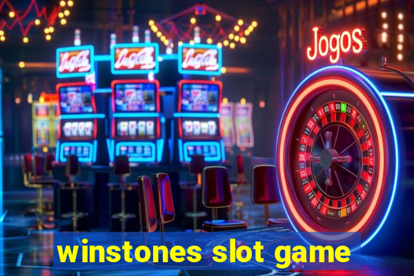 winstones slot game