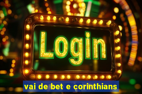 vai de bet e corinthians