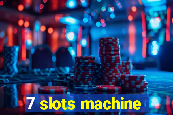 7 slots machine