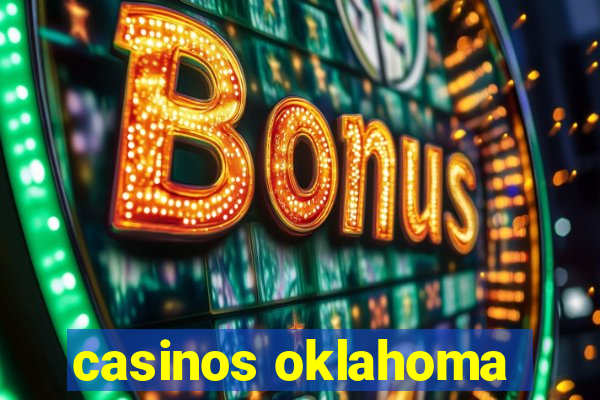 casinos oklahoma