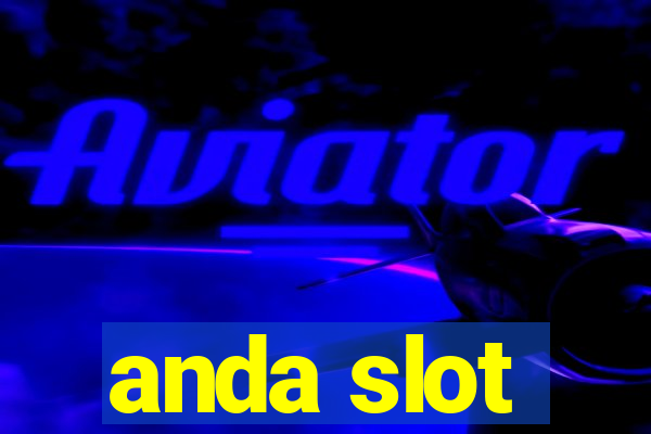 anda slot