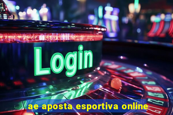 ae aposta esportiva online