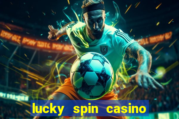 lucky spin casino slot 777