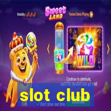 slot club