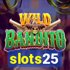 slots25