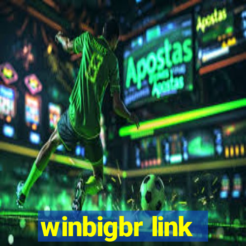 winbigbr link