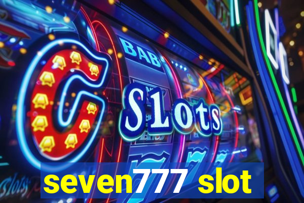 seven777 slot