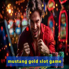 mustang gold slot game