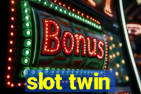 slot twin