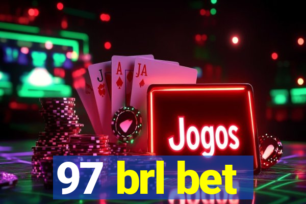 97 brl bet