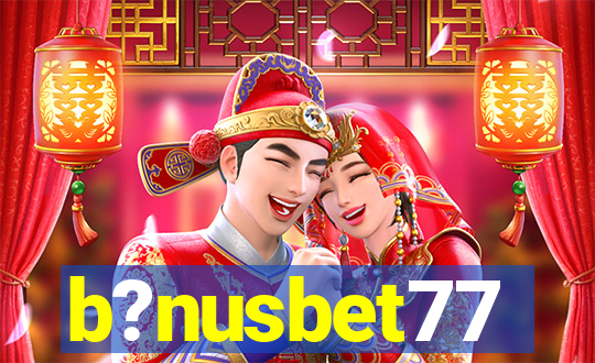 b?nusbet77