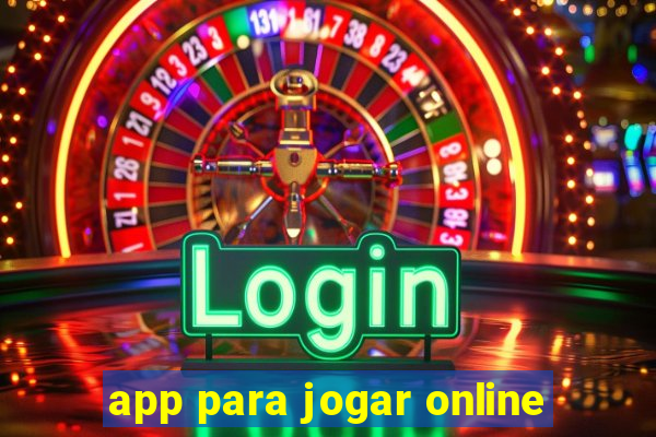 app para jogar online