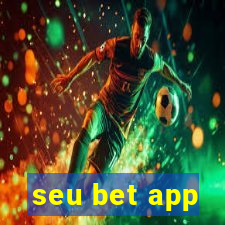 seu bet app