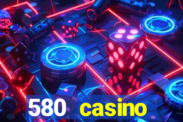 580 casino livermore ca