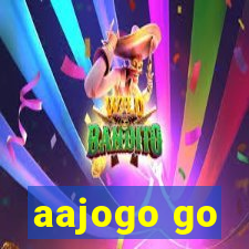 aajogo go