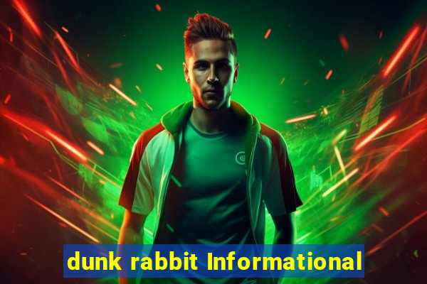 dunk rabbit Informational