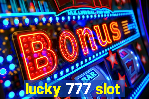 lucky 777 slot