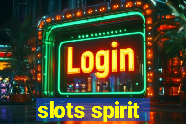 slots spirit